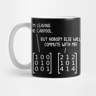 The Matrix Doesn't Commute Mug